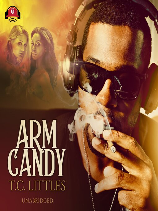 Title details for Arm Candy by T. C. Littles - Available